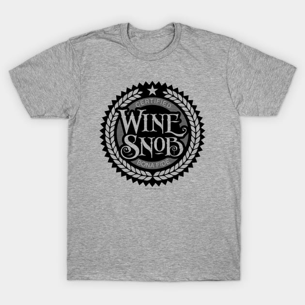 Wine Snob - funny wine drinker T-Shirt by eBrushDesign